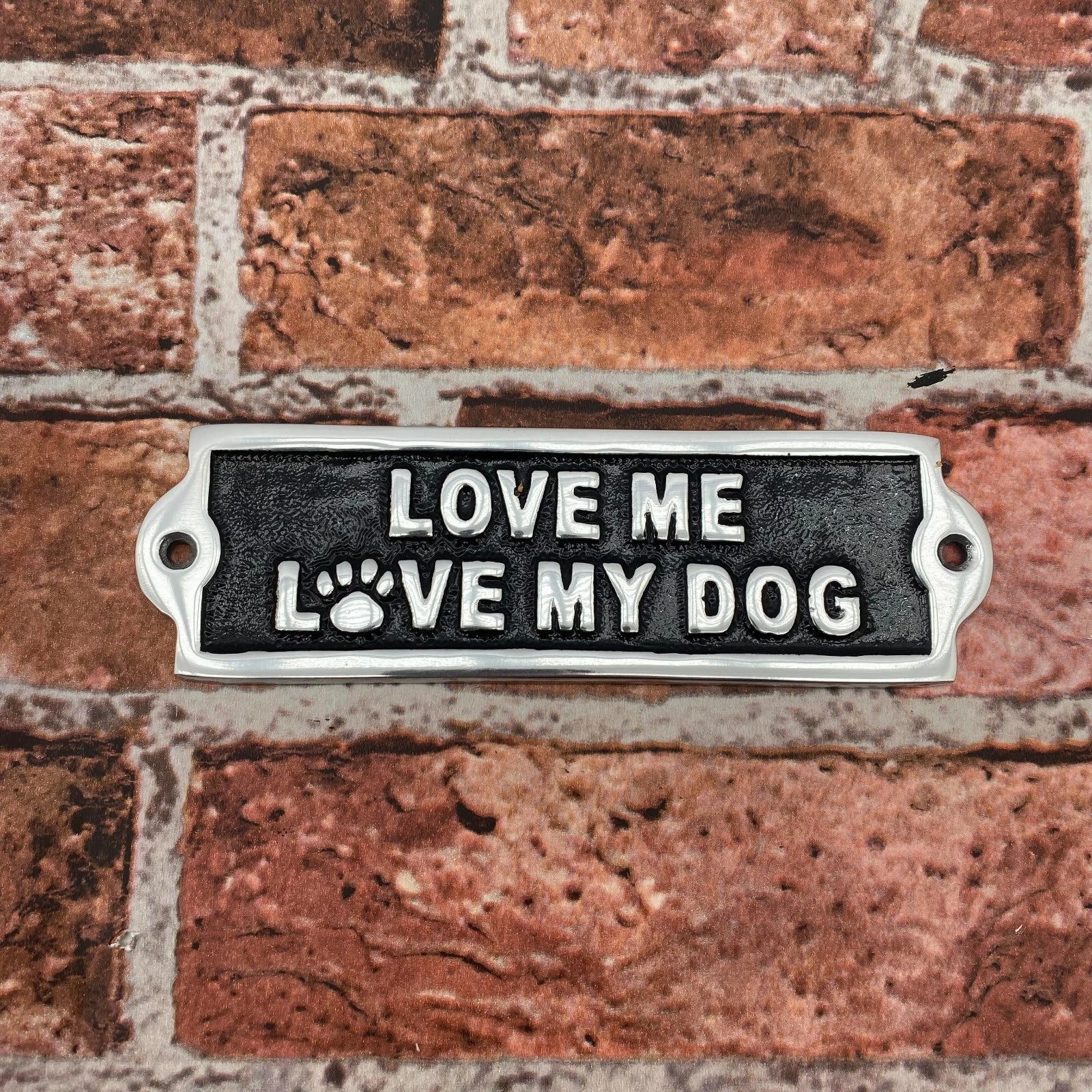 Love My Dog Aluminium Cast Iron Door Sign Humorous Gift Wall Decor Sign 20cm