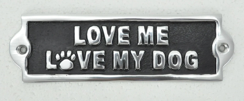 Love My Dog Aluminium Cast Iron Door Sign Humorous Gift Wall Decor Sign 20cm