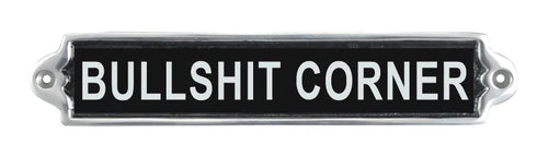 Bullshit Corner Aluminium Cast Iron Door Sign Humorous Gift Wall Decor Sign 20cm