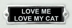 Love My Cat Aluminium Cast Iron Door Sign Humorous Gift Wall Decor Sign 20cm